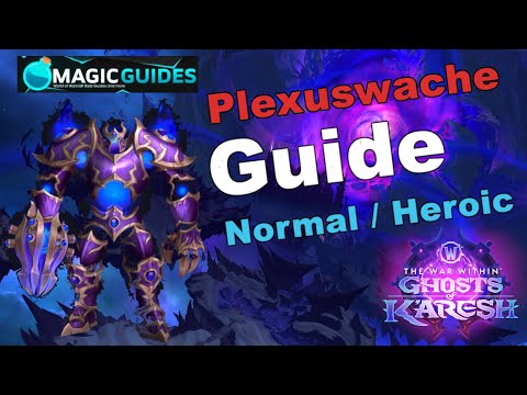Plexus Guard - Normal/Heroic - Guide | Manaforge Omega | Boss 1/8 | The War Within Season 3