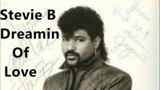 Stevie B -  Dreamin of love