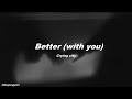 Crying city - Better (with you) lyrics