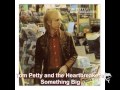 Tom%20Petty%20-%20Something%20big