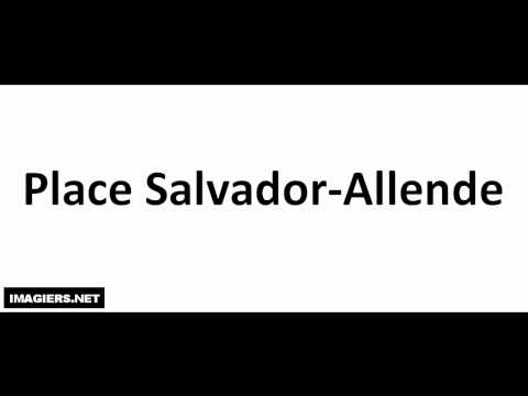 Prononciation = Place Salvador Allende