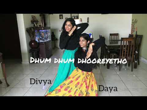 Dhum Dhum Dhooreyetho | Dance Cover | Ft. Divya Menon | Daya Prem