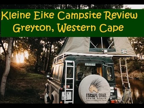Kleine Eike, Greyton Campsite Review