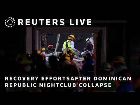 LIVE: Dominican Republic deadly nightclub collapse recovery efforts