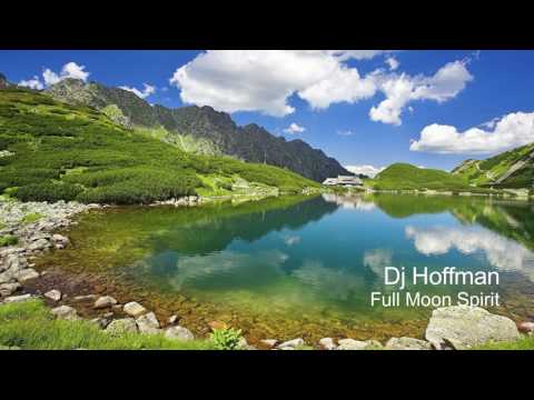 Dj Hoffman - Full Moon Spirit (HD)