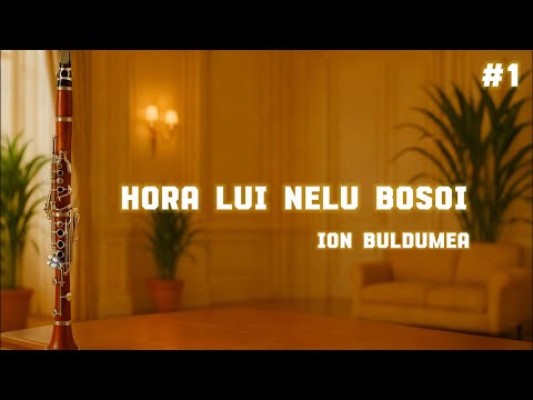 Hora lui Nelu Bosoi - Ion Buldumea - Lecția #1 - Clarinet Studio