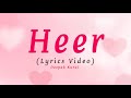 Heer Lyrics Video Ali Raza Shjr Deepak Kurai Kabhi Jo Main Ishq Likhun ️