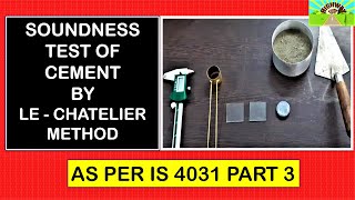 SOUNDNESS TEST OF CEMENT BY LE - CHATELIER METHOD