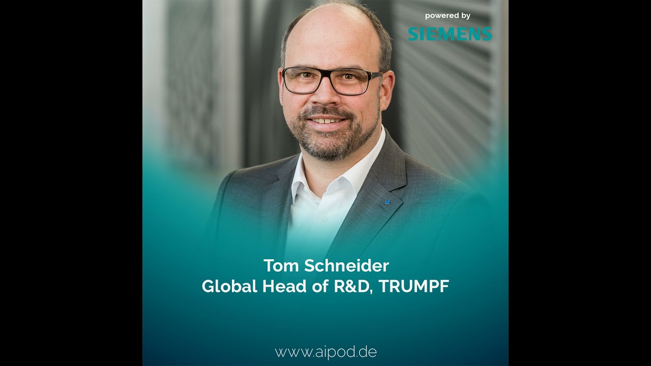Trumpf's Industrial AI strategy - Industrial AI Podcast - Tom Schneider