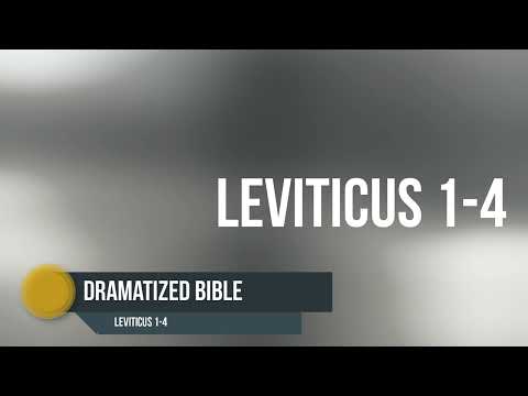 Dramatized Bible - Leviticus 1-4