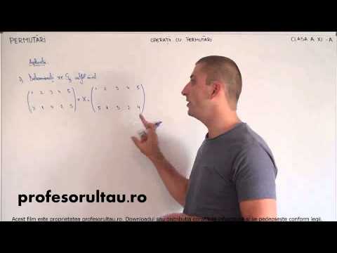 07   Permutari   operatii cu permutari   partea 5 - profesorultau.ro