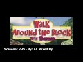 Demo Version Of Walk Around The Block Part 1 To 50 Come On Here I Go Wait Here