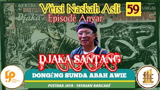 Download lagu Dongéng Sunda. Jaka Santang ( Épisodé Anyar ). seri ka 59 mp3