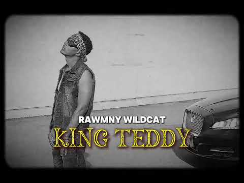 Rawmny Wildcat - King Teddy Feat. Madingo Afework