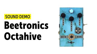 Video thumbnail for Beetronics - Octahive - Sound Demo (no talking) by Guitar Bonedo