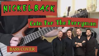 Download lagu Nickelback - Coin For The Ferryman - bass cover mp3 Download lagu Nickelback - Coin For The Ferryman - bass cover mp3