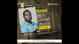 Honest Conversation About Money : Keys To Sustained Relevance - The Exchange