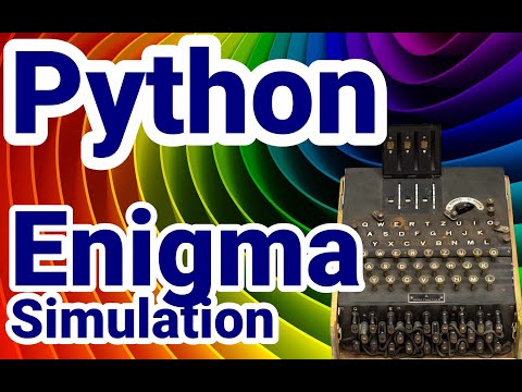 Python Tutorial, #45 Enigma 2, Simulation der Enigma M3