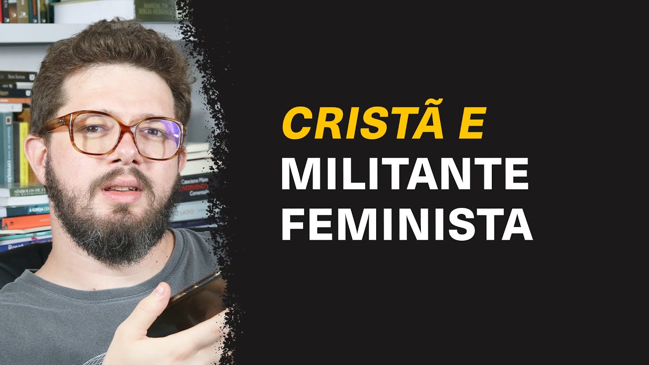 Pode alguém ser cristã e militante feminista? - Pedro Dulci #173