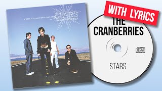 The Cranberries - Stars (with lyrics)