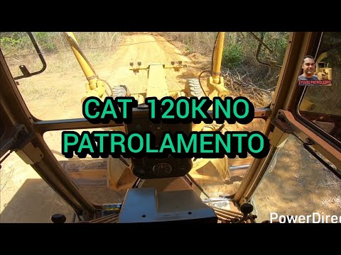 CAT 120K NO PATROLAMENTO DE ESTRADAS / Motoniveladora caterpillar grader niveleuse patrola operador