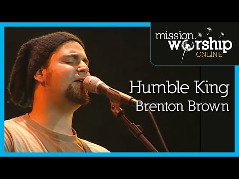 Brenton Brown - Humble King