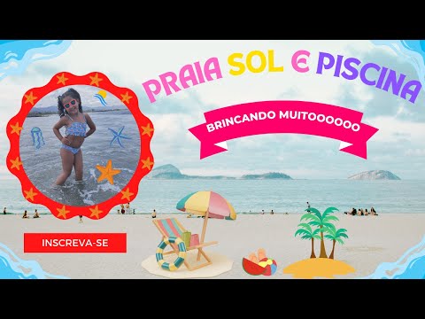 CURTINDO MUITOOOOO A PRAIA E A PISCINA COM A MAMÃE