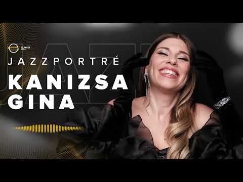 JAZZPORTRÉ – Kanizsa Gina