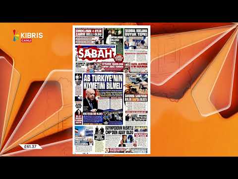 KIBRIS'TA SABAH - GAZETE MANŞETLERİ