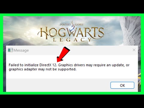 How to FIX Hogwarts Legacy Failed to Initialize DirectX 12