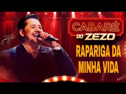 Zezo Potiguar - Rapariga Da Minha Vida (Cabaré Do Zezo 2024) Ft Evoney Fernandes (Seu Osmar)