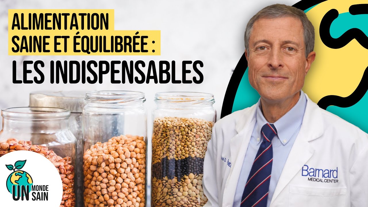 Un Monde Sain | Alimentation saine et équilibrée : les indispensables