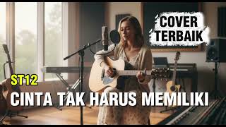 Download lagu Cinta Tak Harus Memiliki – ST12 Cover Akustik #lagugalau mp3 Download lagu Cinta Tak Harus Memiliki – ST12 Cover Akustik #lagugalau mp3