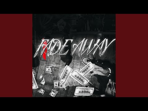 Fade Away (feat. A-Wax & Steezy)