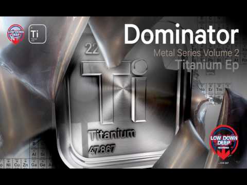 Dominator - Think First [Low Down Deep]