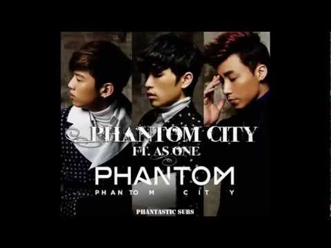 [ENG SUB] Phantom - PHANTOM CITY (Ft. As One)