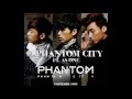[ENG SUB] Phantom - PHANTOM CITY (Ft. As One ...