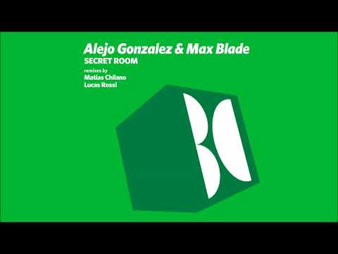 Alejo Gonzalez & Max Blade - Secret Room (Original Mix)