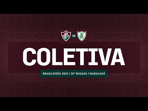 FLUTV - COLETIVA - FLUMINENSE 3 X 1 AMÉRICA-MG  - CAMPEONATO BRASILEIRO 2023
