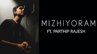Download lagu Mizhiyoram | Cover By Parthip Rajesh | Manjil Virinja Pookal mp3