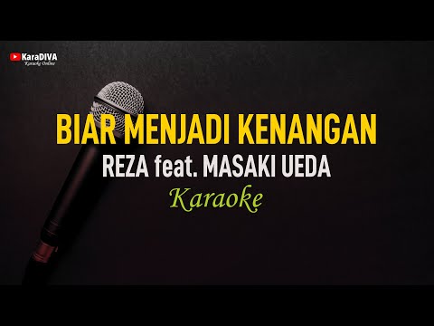 Reza feat. Masaki Ueda - Biar Menjadi Kenangan (Karaoke)