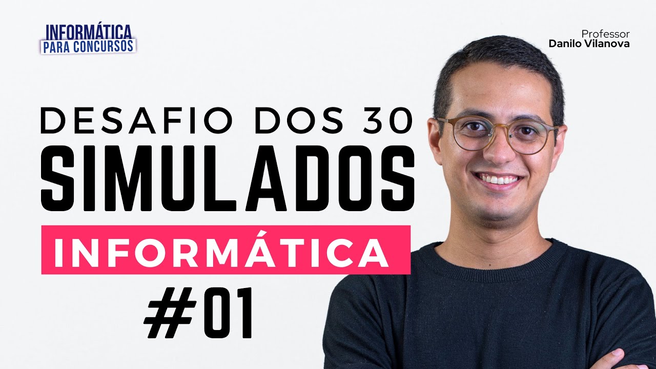 #01 Desafio dos 30 Simulados | Informática com Danilo Vilanova #concurso #opior