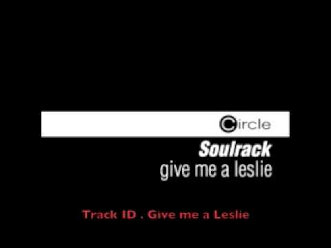 Soulrack - Give me a Leslie EP -  Circle Music Germany