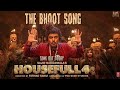 Housefull 4: The Bhoot Song | Akshay Kumar, Nawazuddin Siddiqui | Mika Singh, Farhad Samji