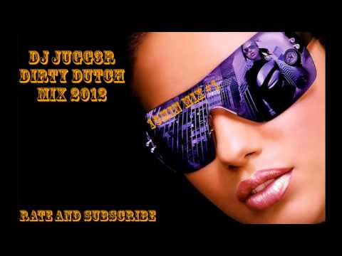 Best of Dirty Dance | Dirty Dutch | 2012 | DJ JUgg3R