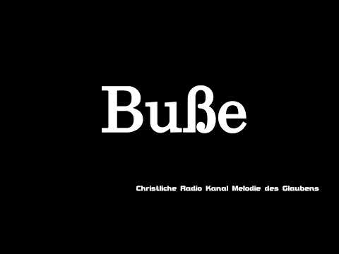 Buße | | Christliche Radio Kanal Melodie des Glaubens