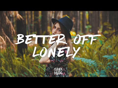 Nurko – Better Off Lonely feat. RORY (Lyrics)