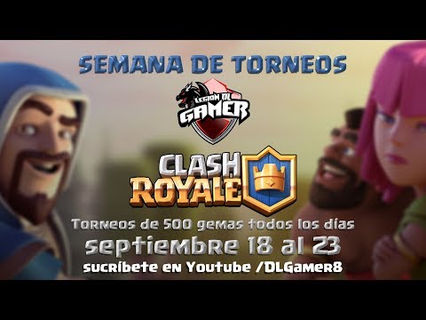 DÍA 05 Semana de Torneos Clash Royale