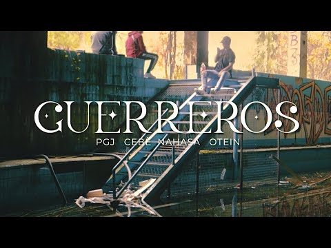 PGJ - GUERREROS (FT OTEIN X CEBE X NAHASA)