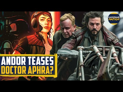 Did Andor Just Set Up A Doctor Aphra Appearance? Star Wars Theory - Comicbook Nation
